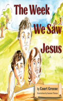 Week We Saw Jesus