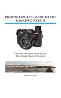 Photographer's Guide to the Sony RX1R II