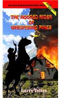 Hooded Rider of Whispering Pines