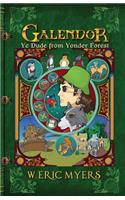 Galendor Ye Dude from Yonder Forest