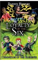 Loyalty of the Six