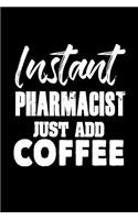 Instant Pharmacist. Just Add Coffee