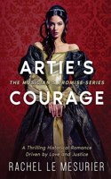 Artie's Courage: A Thrilling Historical Romance Driven by Love and Justice(1 The Musician's Promise)