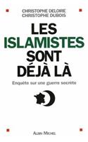 Islamistes Sont Deja La (Les)