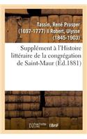 Supplément À l'Histoire Littéraire de la Congrégation de Saint-Maur