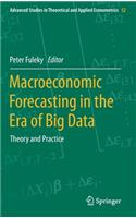 Macroeconomic Forecasting in the Era of Big Data