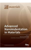 Advanced Nanoindentation in Materials