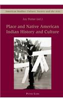 Place and Native American Indian History and Culture