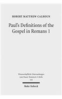 Paul's Definitions of the Gospel in Romans 1