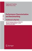 Performance Characterization and Benchmarking. Traditional to Big Data