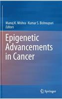 Epigenetic Advancements in Cancer