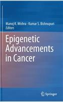 Epigenetic Advancements in Cancer