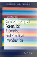Guide to Digital Forensics