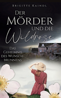 Mörder und die Wildrose