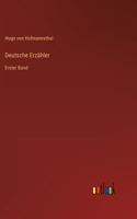 Deutsche Erzähler: Erster Band