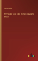 Metrica dei Greci e dei Romani di Luciano Müller