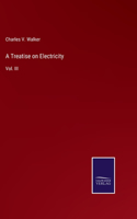 A Treatise on Electricity