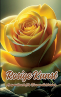 Rosige Kunst: Ausmalbuch für Blumenliebhaber