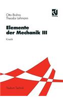 Elemente Der Mechanik III