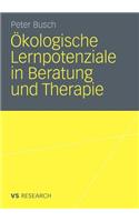 Ökologische Lernpotenziale in Beratung Und Therapie