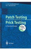 Patch Testing and Prick Testing: A Practical Guide