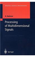 Processing of Multidimensional Signals