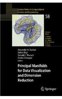 Principal Manifolds for Data Visualization and Dimension Reduction