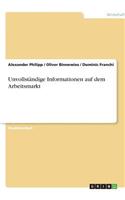 Unvollständige Informationen auf dem Arbeitsmarkt