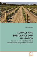 Surface and Subsurface Drip Irrigation