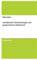 Syntaktische Erscheinungen des gesprochenen Italienisch