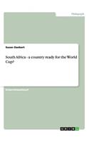 South Africa - a country ready for the World Cup?