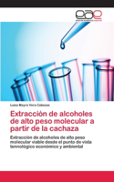 Extracción de alcoholes de alto peso molecular a partir de la cachaza