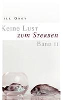 Keine Lust Zum Sterben