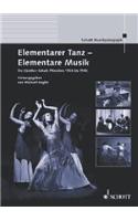 Elementarer Tanz - Elementare Musik: Die Gunther-Schule Munchen 1924 Bis 1944(English)