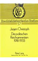 Die Politischen Reichsamnestien 1918-1933