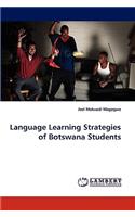 Language Learning Strategies of Botswana Students