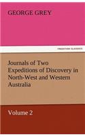 Journals of Two Expeditions of Discovery in North-West and Western Australia, Volume 2