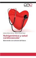 Nutrigenómica y salud cardiovascular