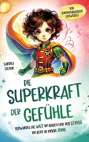 Superkraft der Gefühle