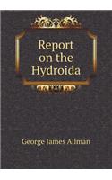 Report on the Hydroida