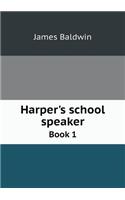 Harper's School Speaker Book 1