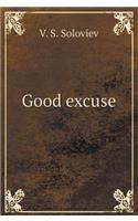 Good excuse
