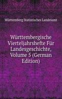 Wurttembergische Vierteljahrshefte Fur Landesgeschichte, Volume 5 (German Edition)