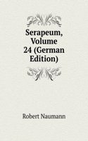 Serapeum, Volume 24 (German Edition)