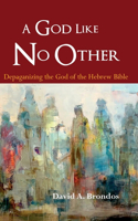 God Like No Other