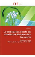 La Participation Directe Des Salariés Aux Décisions Dans l''entreprise