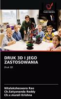 Druk 3D I Jego Zastosowania