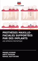 Prothèses Maxillo-Faciales Supportées Par Des Implants