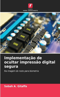 Implementação de ocultar impressão digital segura