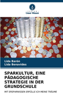 Sparkultur, Eine Pädagogische Strategie in Der Grundschule